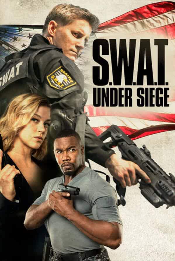 S.W.A.T.: Under Siege 2017 Movies Watch on Netflix