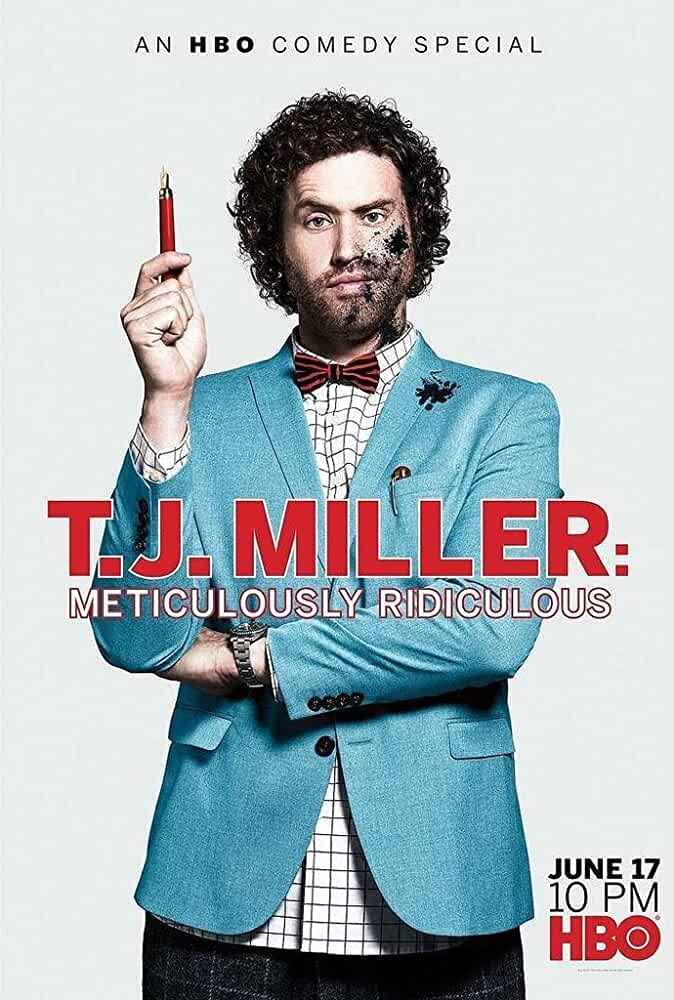 T.J. Miller: Meticulously Ridiculous 2017 Movies Watch on Disney + HotStar