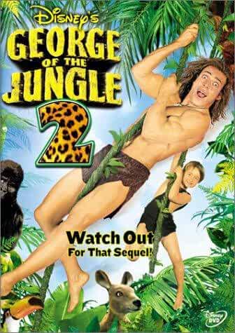 George of the Jungle 2 2003 Movies Watch on Disney + HotStar