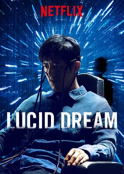 Lucid Dream (Loosideu deurim) 2017 Movies Watch on Netflix